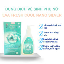 Dung dịch vệ sinh phụ nữ Eva Fresh Cool Nano Silver 150ml