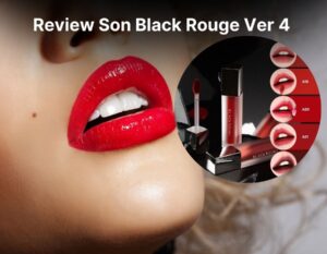 Review Son Black Rouge Ver 4 Bảng Màu Chi Tiết Từ A18 Review Son Black Rouge Ver 4