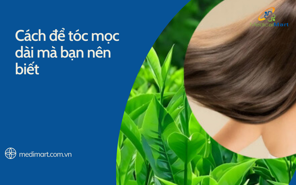 Cách để tóc mọc dài mà bạn nên biết