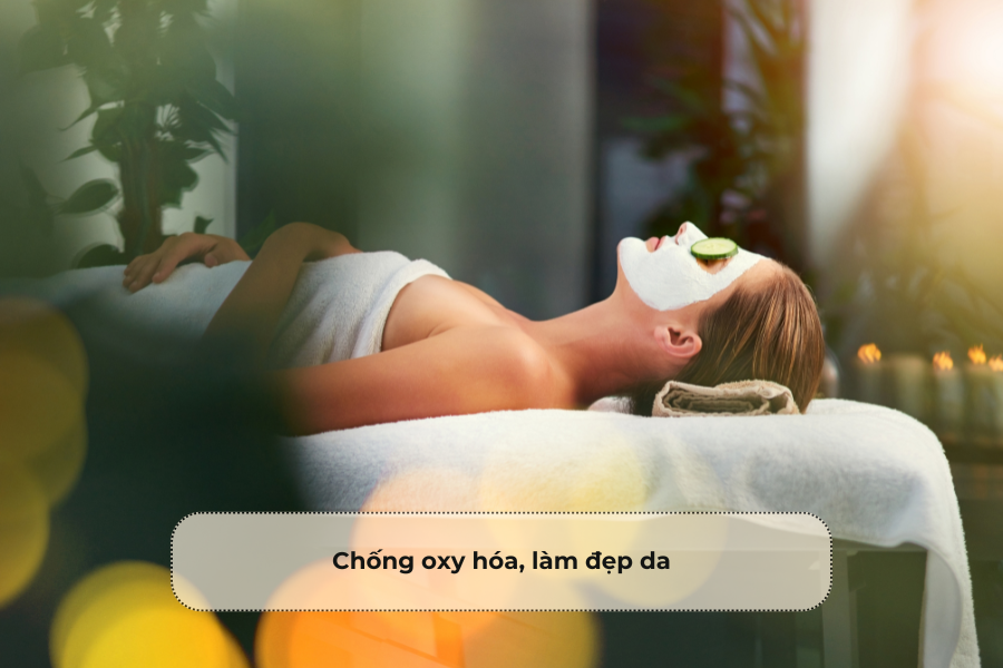 Chống oxy hóa, làm đẹp da