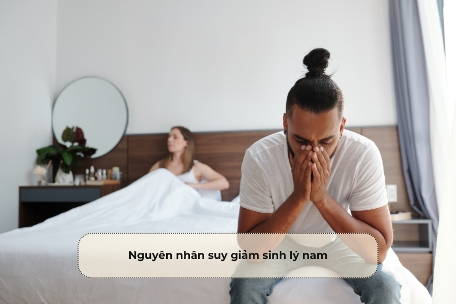 Nguyên nhân suy giảm sinh lý nam
