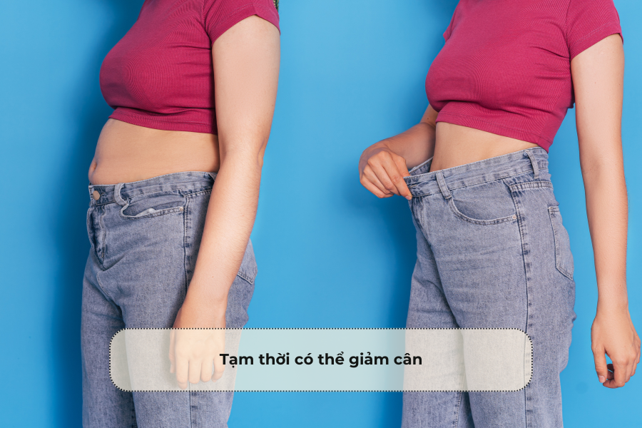 Tạm thời có thể giảm cân