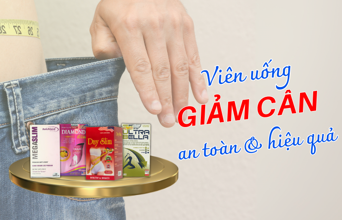 Giảm mỡ bụng an toàn bằng viên uống giảm cân chất lượng