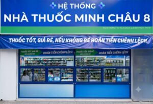 Nhà thuốc Minh Châu 8: Thông tin và đánh giá tổng quan Nhà thuốc Minh Châu 8