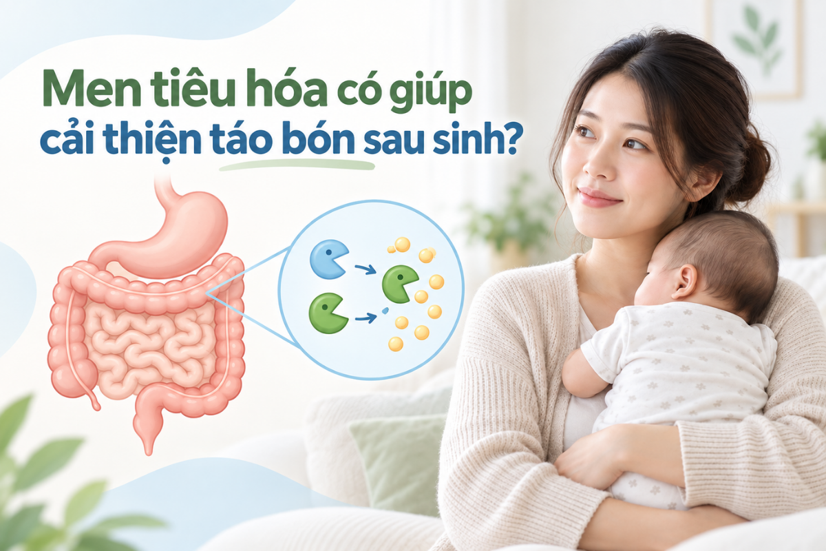 Men tiêu hóa hỗ trợ phân giải thức ăn không phải giải pháp mặc định cho táo bón sau sinh